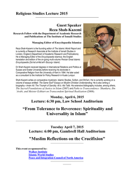 “From Tolerance to Reverence: Spirituality and Universality in Islam” "Muslim Reflections on the Crucifixion"
