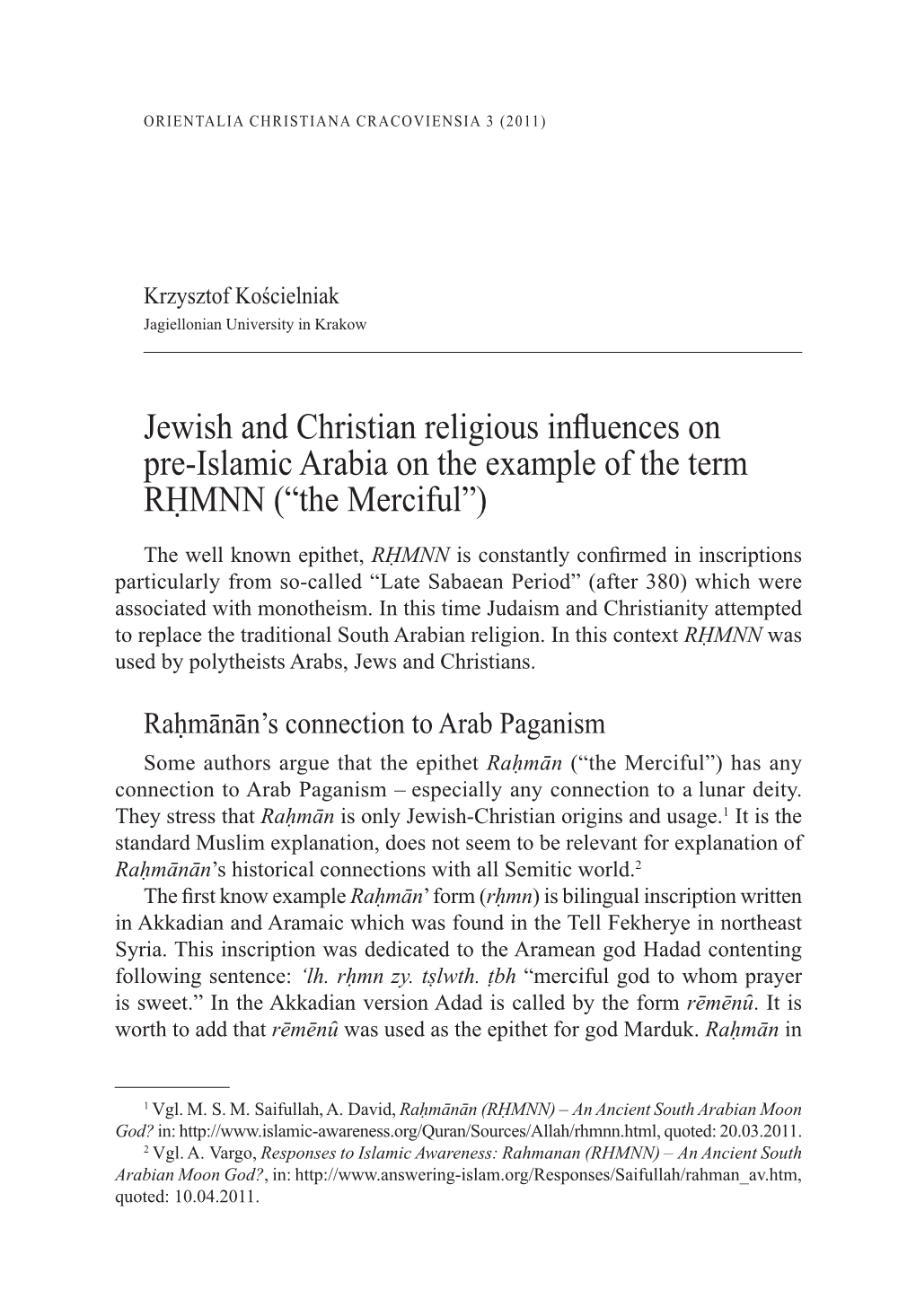 Jewish and Christian Religious Influences on Pre-Islamic Arabia on the Example of the Term RḤMNN (