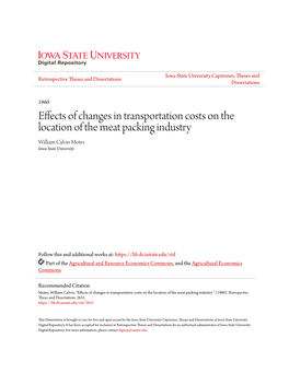 Effects of Changes in Transportation Costs on the Location of the Meat Packing Industry William Calvin Motes Iowa State University