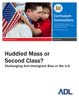 Huddled Mass Or Second Class? Challenging Anti-Immigrant Bias in the U.S
