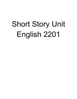 Short Story Unit English 2201