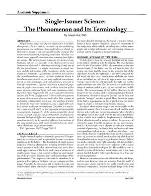Single-Isomer Science: the Phenomenon and Its Te Rm I N O L O G Y by Joseph Gal, Phd