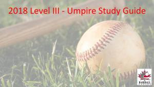 2018 Level III - Umpire Study Guide Level III Study Guide Info