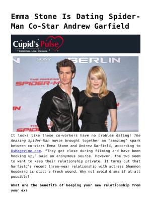 Emma Stone Is Dating Spider-Man Co-Star Andrew Garfield