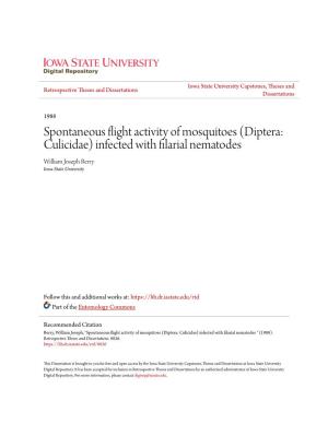 Spontaneous Flight Activity of Mosquitoes (Diptera: Culicidae) Infected with Filarial Nematodes William Joseph Berry Iowa State University