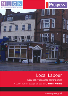 Local Labour New Policy Ideas for Communities a Collection of Essays Edited by James Hulme