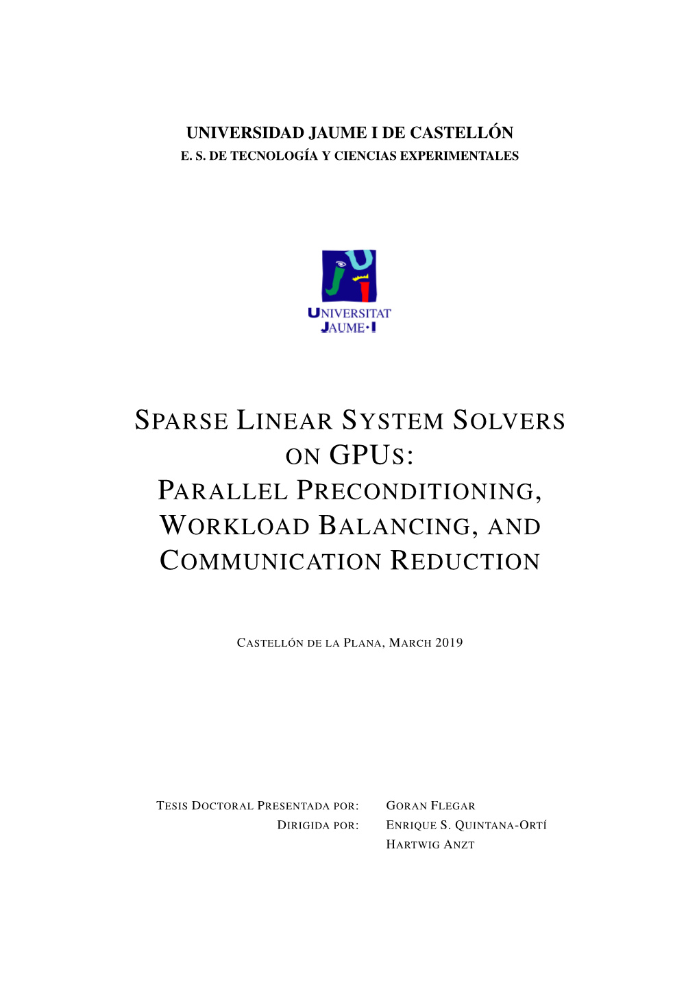 Sparse Linear System Solvers on Gpus: Parallel Preconditioning, Workload Balancing, and Communication Reduction