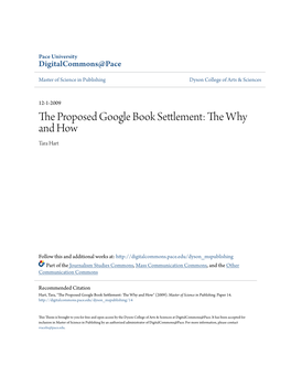 The Proposed Google Book Settlement: the Why and How 1