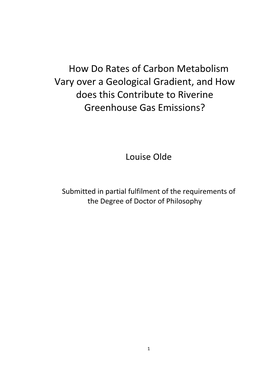 How Do Rates of Carbon Metabolism Vary Over a Geological Gradient, and How Does This Contribute to Riverine Greenhouse Gas Emissions?