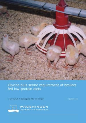 Glycine Plus Serine Requirement of Broilers Fed Low-Protein Diets