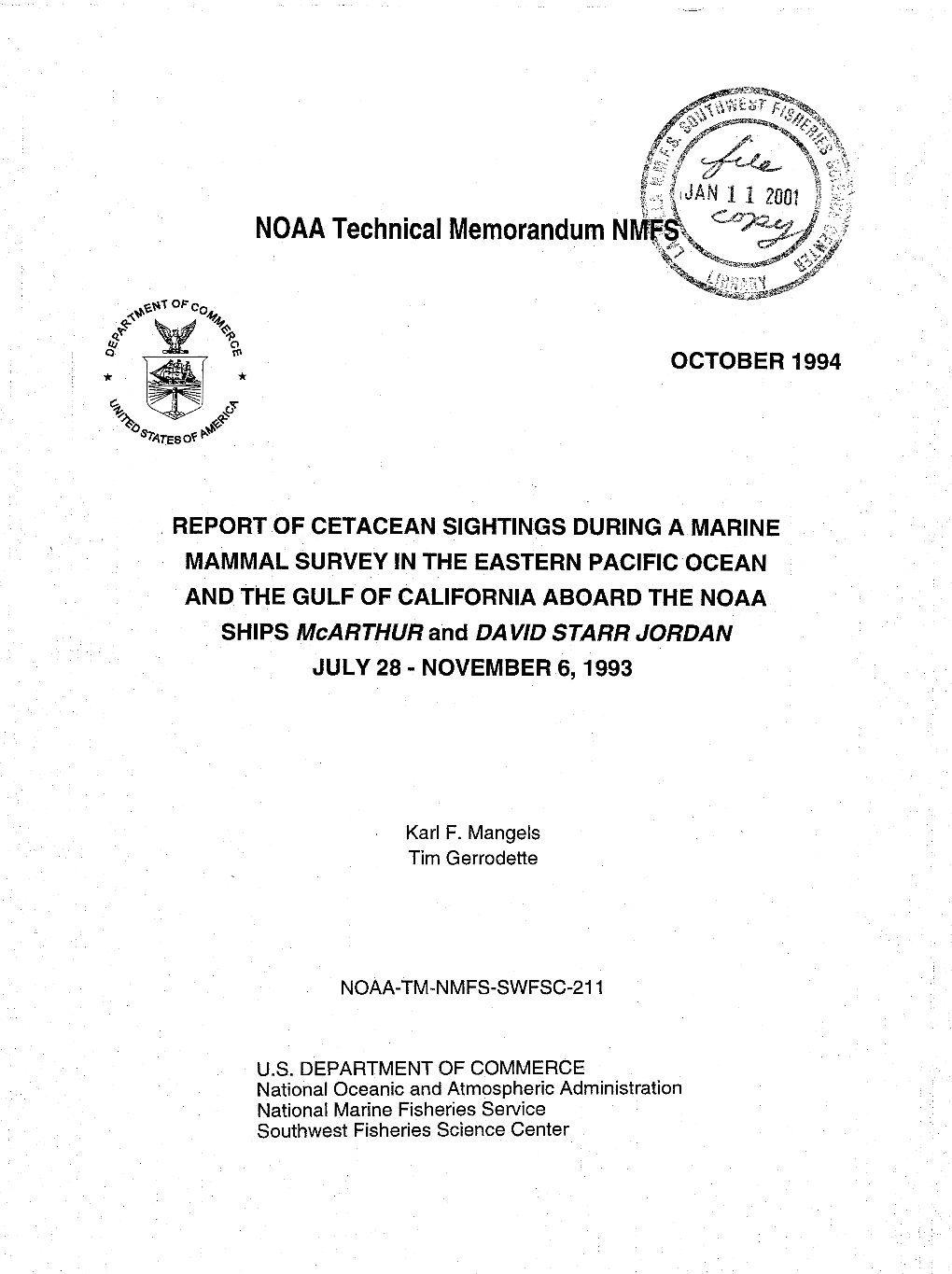 Report on Cetacean Sightings During a Marine Mammal