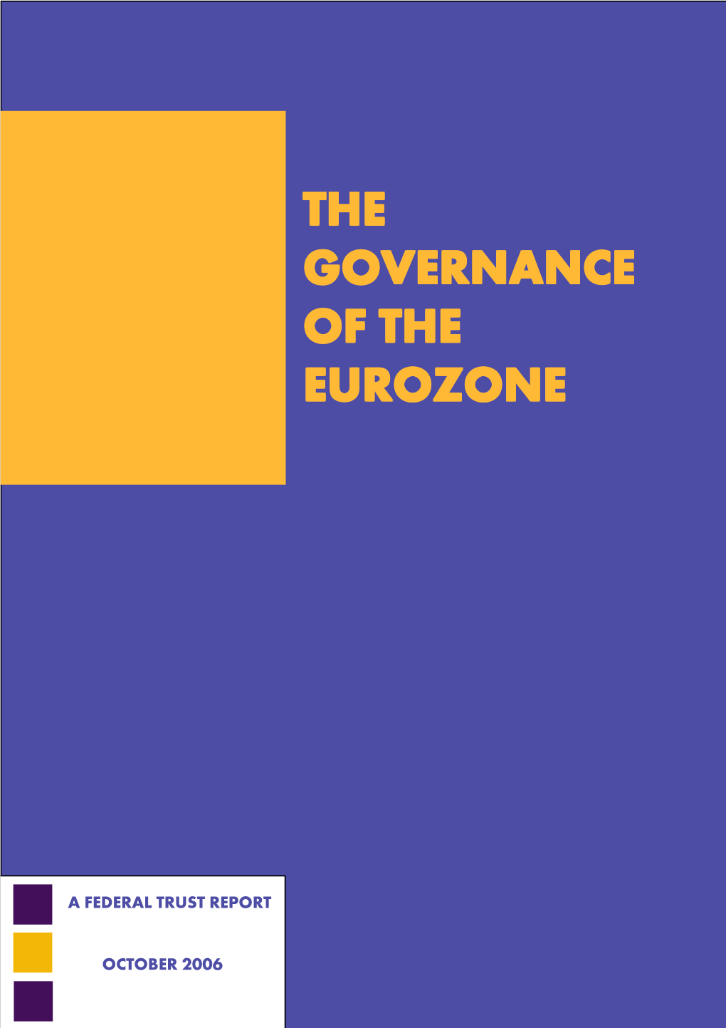 The Governance of the Eurozone 3