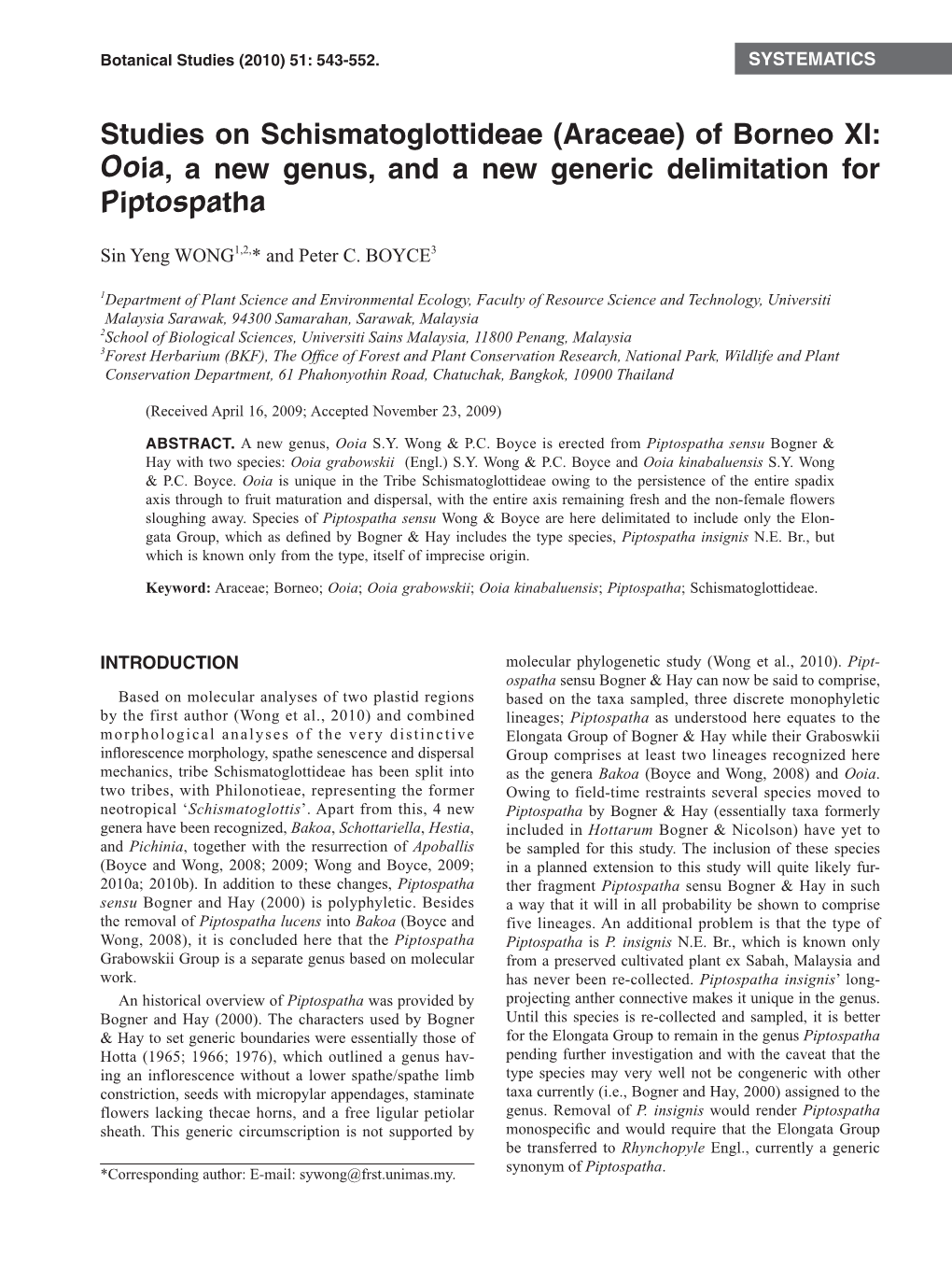 Studies on Schismatoglottideae (Araceae) of Borneo XI: Ooia, a New Genus, and a New Generic Delimitation for Piptospatha