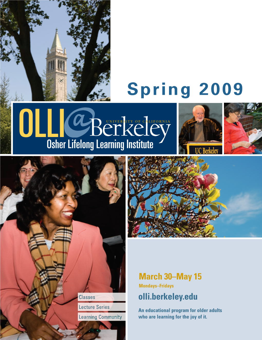 Spring 2009 OLLI Berkeleyuniversity of California Osher Lifelong Learning Institute