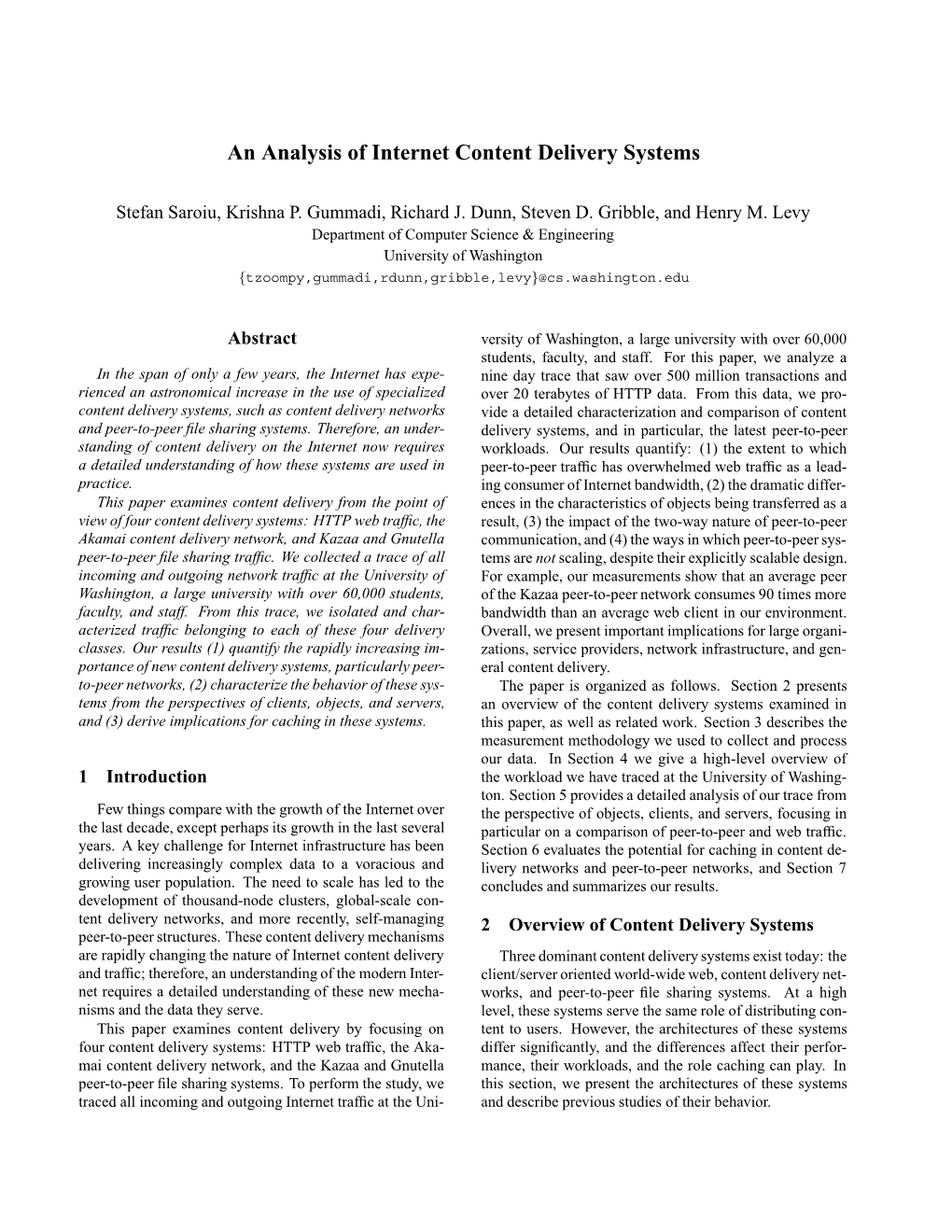 An Analysis of Internet Content Delivery Systems