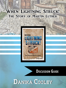 When Lightning Struck! the Story of Martin Luther Discussion Guide
