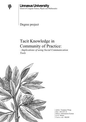 Tacit Knowledge in Community of Practice: - Implications of Using Social Communication Tools