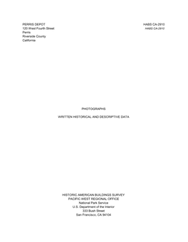 PHOTOGRAPHS WRITTEN HISTORICAL and DESCRIPTIVE DATA HABS CA-2910 PERRIS DEPOT 120 West Fourth Street Perris Riverside County