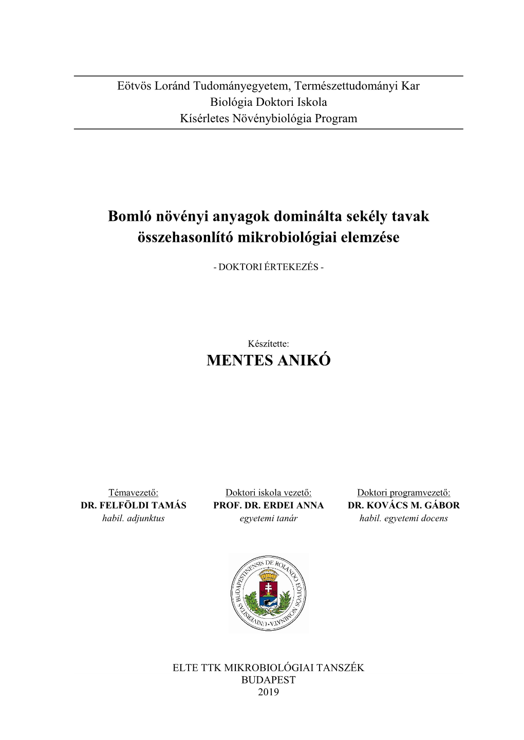 Bomló Növényi Anyagok Dominálta Sekély Tavak Összehasonlító Mikrobiológiai Elemzése