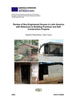 Review of Non-Engineered Houses in Latin America with Reference to Building Practices and Self- Construction Projects