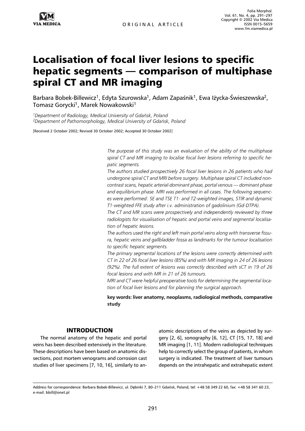 Localisation of Focal Liver Lesions to Specific Hepatic Segments — Comparison of Multiphase Spiral CT and MR Imaging