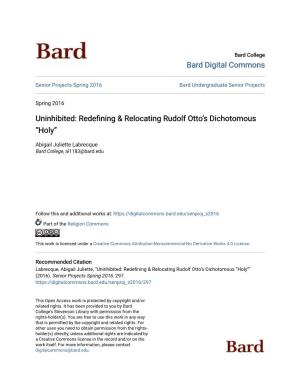 Uninhibited: Redefining & Relocating Rudolf Otto's Dichotomous “Holy”