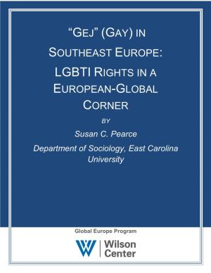 (GAY) in SOUTHEAST EUROPE: LGBTI RIGHTS in a EUROPEAN-GLOBAL CORNER by Susan C