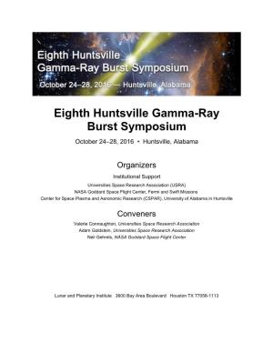 Eighth Huntsville Gamma-Ray Burst Symposium