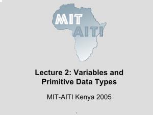 Lecture 2: Variables and Primitive Data Types