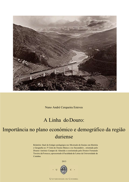 A Linha Do Douro: Importância No Plano Económico E Demográfico Da Região Duriense