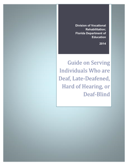 Guide on Serving Individuals Who Are Deaf, Late-Deafened, Hard of Hearing, Or Deaf-Blind
