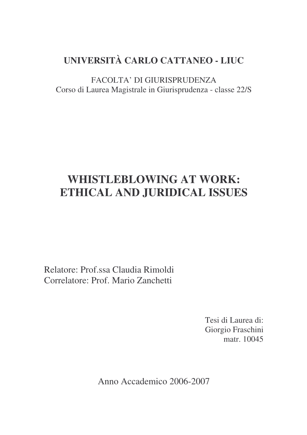 Whistleblowing at Work: Ethical and Juridical Issues