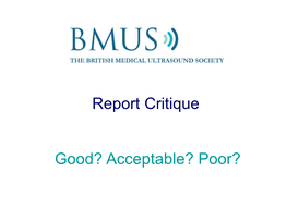 Report Critique Good? Acceptable? Poor?