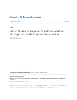 Airline Service Abandonment and Consolidation - a Chapter in the Battle Ga Ainst Subsidization Ronald D
