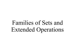 Families of Sets and Extended Operations Families of Sets