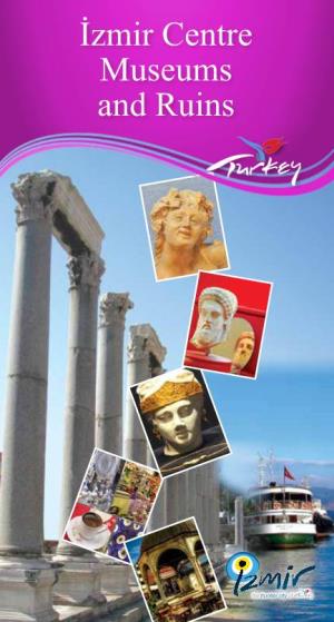 İzmir Centre Museums and Ruins Published by İzmir Provincial Directorate of Culture and Tourism©