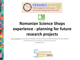 Romanian Science Shops Experience - Planning for Future Research Projects