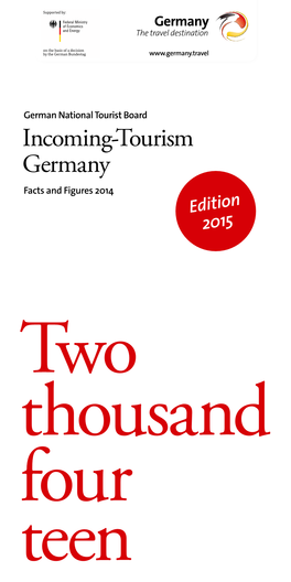 Incoming-Tourism Germany Facts and Figures 2014 Edition 2015