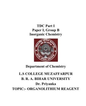 TDC Part I Paper I, Group B Inorganic Chemistry Department of Chemistry L.S COLLEGE MUZAFFARPUR B. R. A. BIHAR UNIVERSITY Dr. Pr