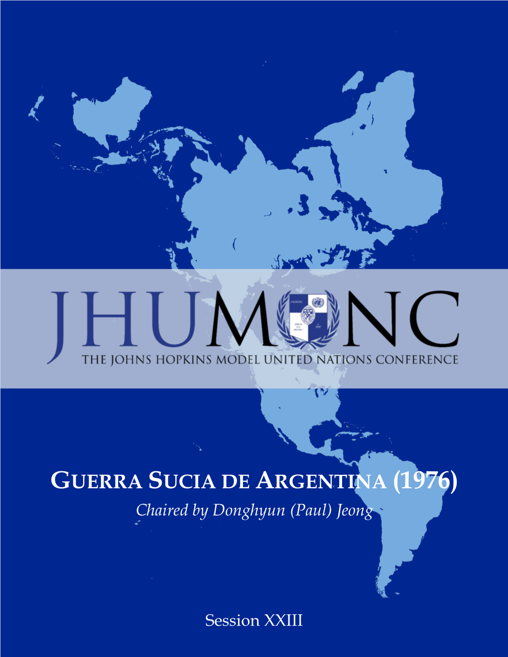 GUERRA SUCIA DE ARGENTINA (1976) Chaired by Donghyun (Paul) Jeong