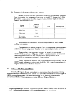 (B) Questions for Professional EQ,Uipment Makers We Ask You to Advise Us of the Cost and Estimated Delivery Dates (Projected