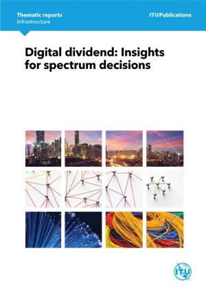 Digital Dividend: Insights for Spectrum Decisions