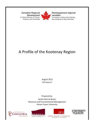 Kootenays) Encompasses the South-East Corner of the Province