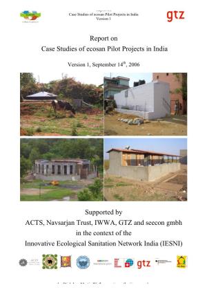 Report on Case Studies of Ecosan Pilot Projects in India Version 1