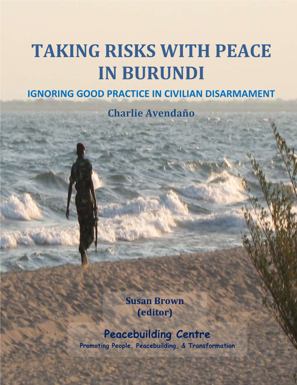 Taking Risks with Peace in Burundi