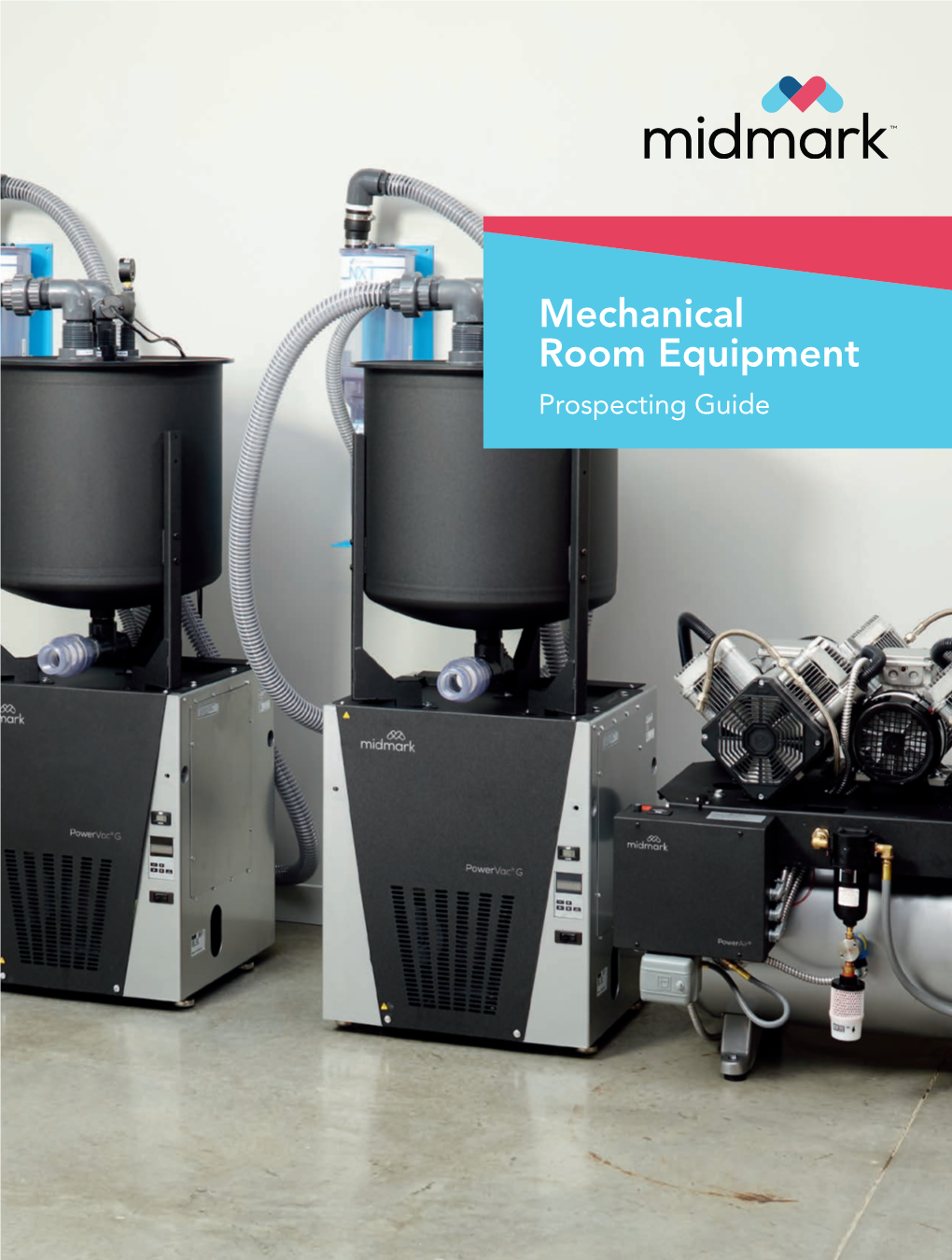 Mechanical Room Equipment Prospecting Guide Uncover Table of Opportunities Contents