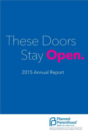 These Doors Stay Open. 2015 Annual Report ...We Never Backed Down and Our Doors Stayed Open