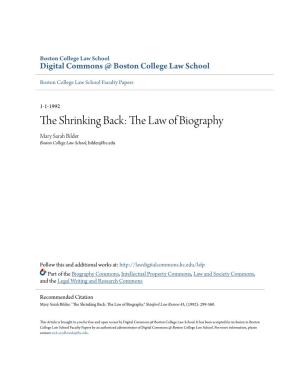 The Law of Biography Mary Sarah Bilder Boston College Law School, Bilder@Bc.Edu