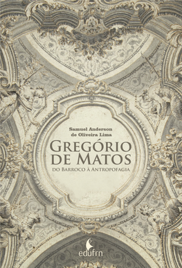 Gregório De Matos Do Barroco À Antropofagia (Livro Digital).Pdf