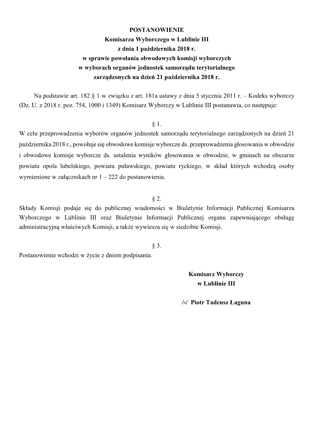 POSTANOWIENIE Komisarza Wyborczego W Lublinie III Z Dnia 1 Października 2018 R. W Sprawie Powołania Obwodowych Komisji Wyborcz